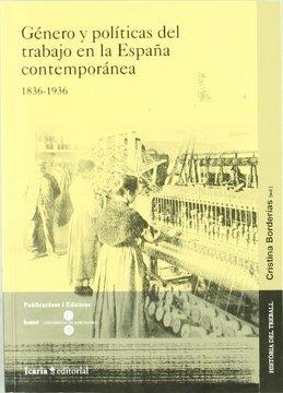 Género y políticas del trabajo en la España contemporánea (1836-1936) | Borderías, Cristina (ed.) | Cooperativa autogestionària