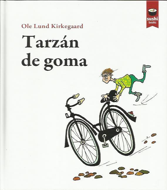 Tarzán de goma | Kirkegaard, Ole Lund | Cooperativa autogestionària