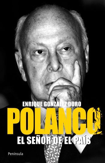 Polanco: el señor de El País | González Duro, Enrique | Cooperativa autogestionària