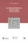 La crisis económica en América Latina | Machinea, José Luís | Cooperativa autogestionària