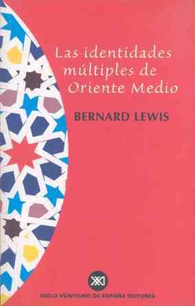 Les identidades múltiples de Oriente Medio | Lewis, Bernard | Cooperativa autogestionària