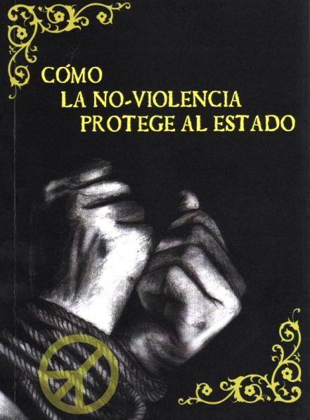 Cómo la no-violencia protege al estado | Gelderloos Luse, Peter | Cooperativa autogestionària