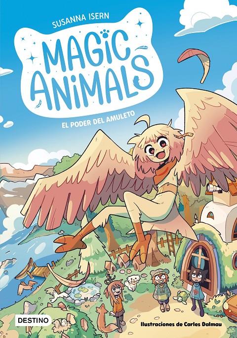 Magic Animals 1. El poder del amuleto | Isern, Susanna/Dalmau, Carles | Cooperativa autogestionària