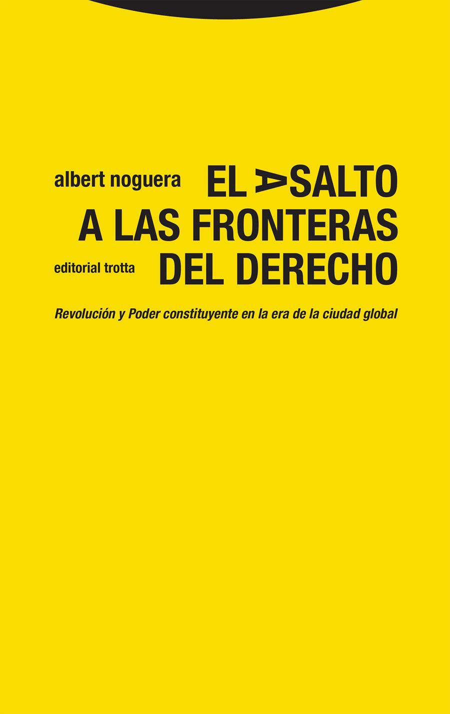 El asalto a las fronteras del Derecho | Noguera, Albert