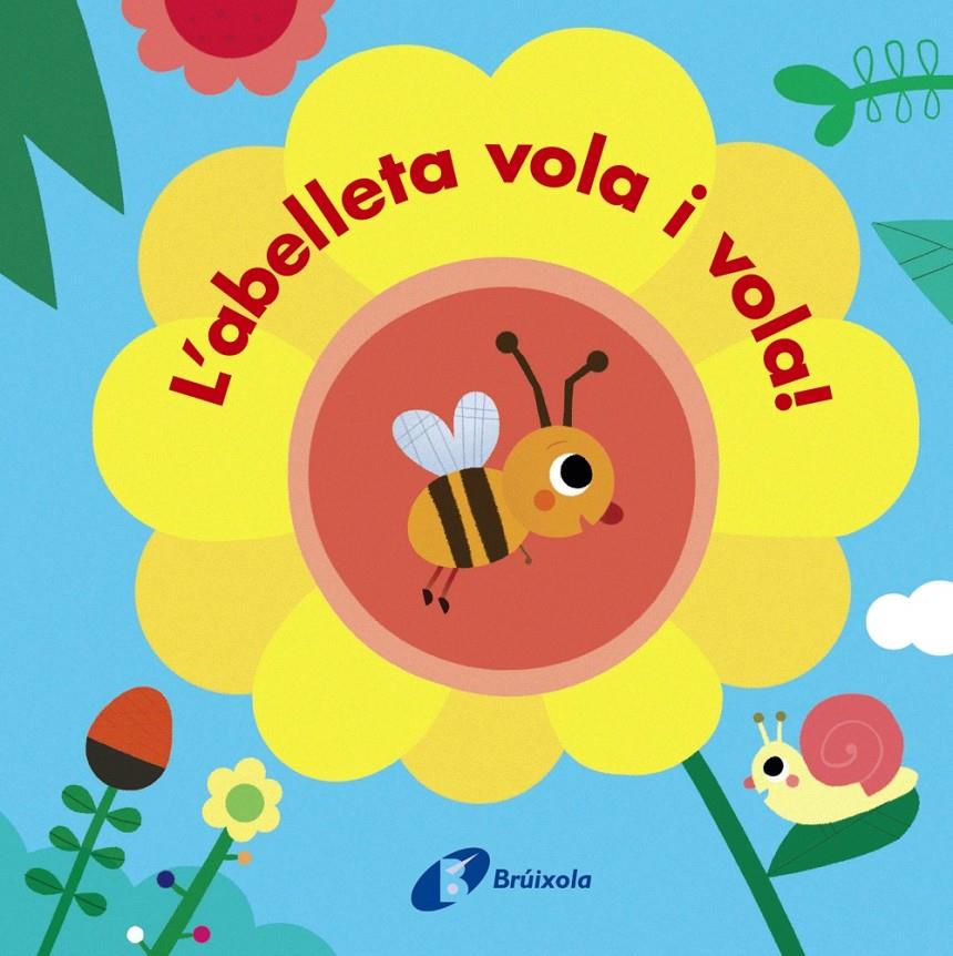 Bestioles. L'abelleta vola i vola! | VVAA | Cooperativa autogestionària