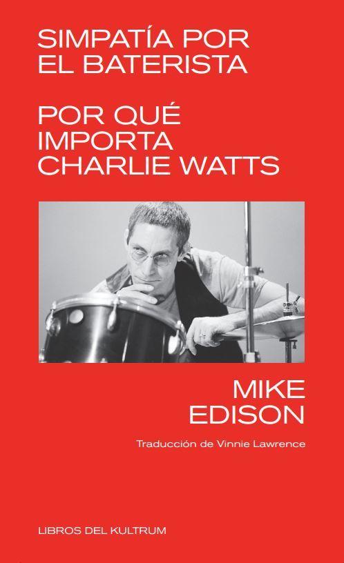 Simpatia por el baterista | Edison, Mike