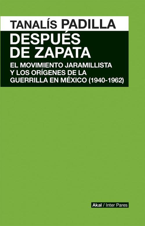 Después de Zapata | Padilla, Tanalís