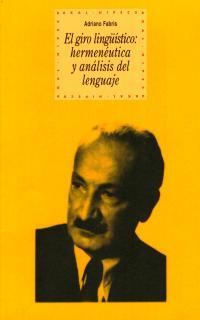 El giro lingüístico: hermenéutica y análisis del lenguaje | Fabris, Adriano | Cooperativa autogestionària