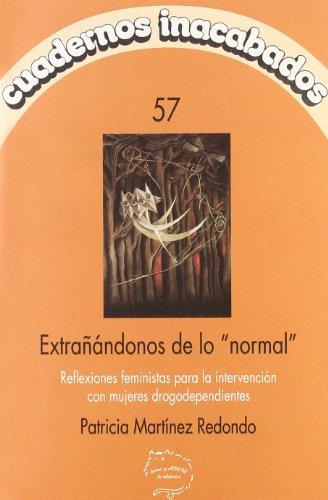 Extrañándonos de lo normal | Patricia Martínez Redondo | Cooperativa autogestionària