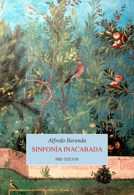 Sinfonía inacabada | Baranda, Alfredo