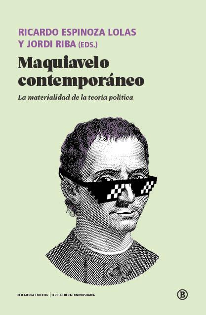 Maquiavelo contemporáneo | Alejandro Rivera, Roberto/Roca Jusmet, Luis/Toscano, Alberto/Balibar, Etienne/Ponzio, Paolo/Villacañ | Cooperativa autogestionària