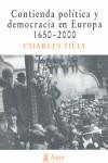 Contienda política y democracia en Europa 1650-2000 | Tilly, Charles