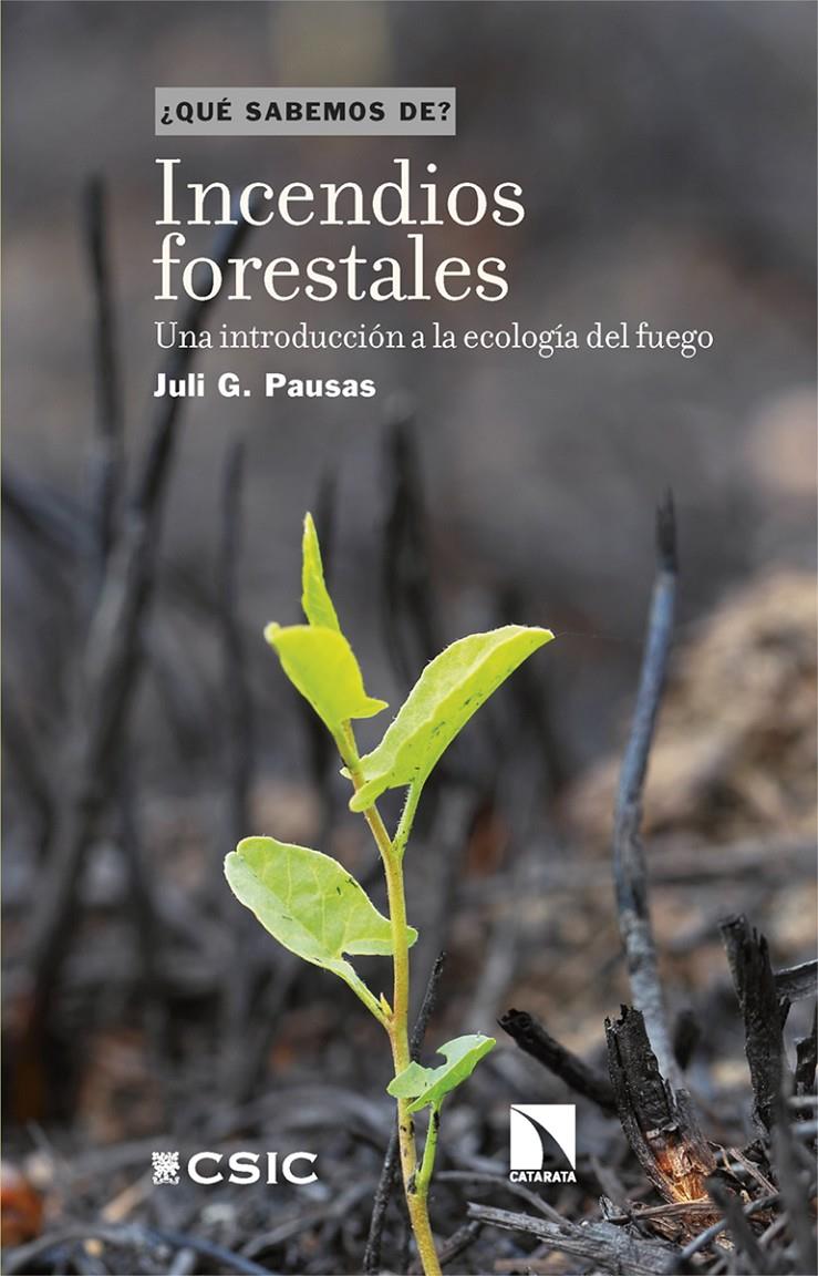 Incendios forestales | Pausas, Juli G. | Cooperativa autogestionària