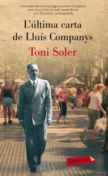 L'última carta de Lluís Companys | Soler, Toni | Cooperativa autogestionària