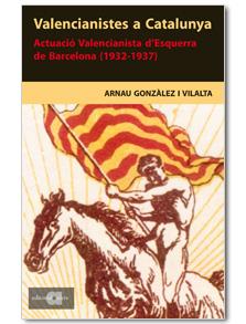 Valencianistes a Catalunya | Gonzàlez i Vilalta, Arnau
