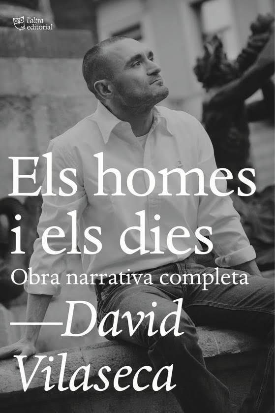 Els homes i els dies | Vilaseca Pérez, David | Cooperativa autogestionària