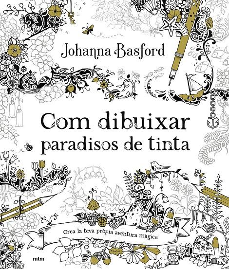 Com dibuixar paradisos de tinta | Basford, Johanna | Cooperativa autogestionària