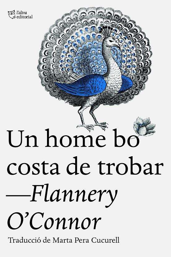 Un home bo costa de trobar | O’Connor, Flannery | Cooperativa autogestionària