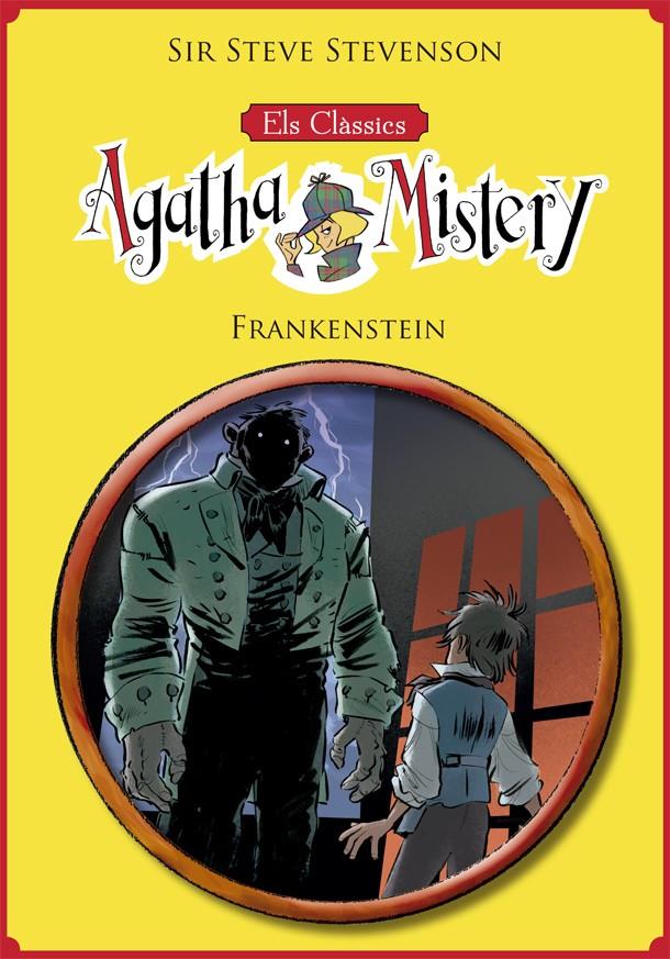 Els clàssics de l'Agatha Mistery 1. Frankenstein | Stevenson, Sir Steve