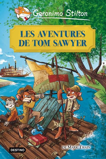 Les aventures de Tom Sawyer | Geronimo Stilton