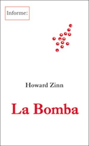 La Bomba | ZINN, HOWARD