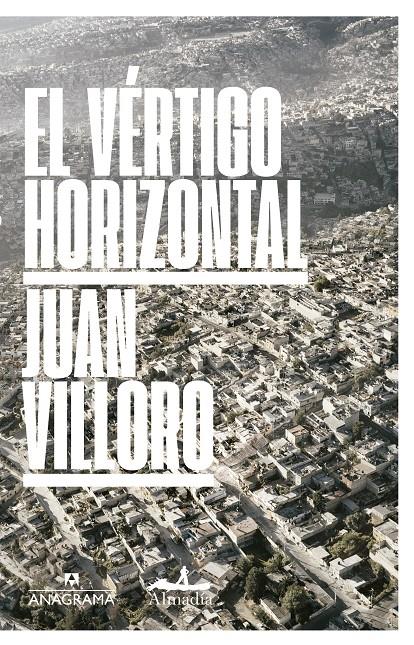 El vértigo horizontal | Villoro, Juan | Cooperativa autogestionària