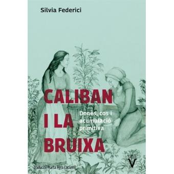 Caliban i la bruixa | Silvia Federici
