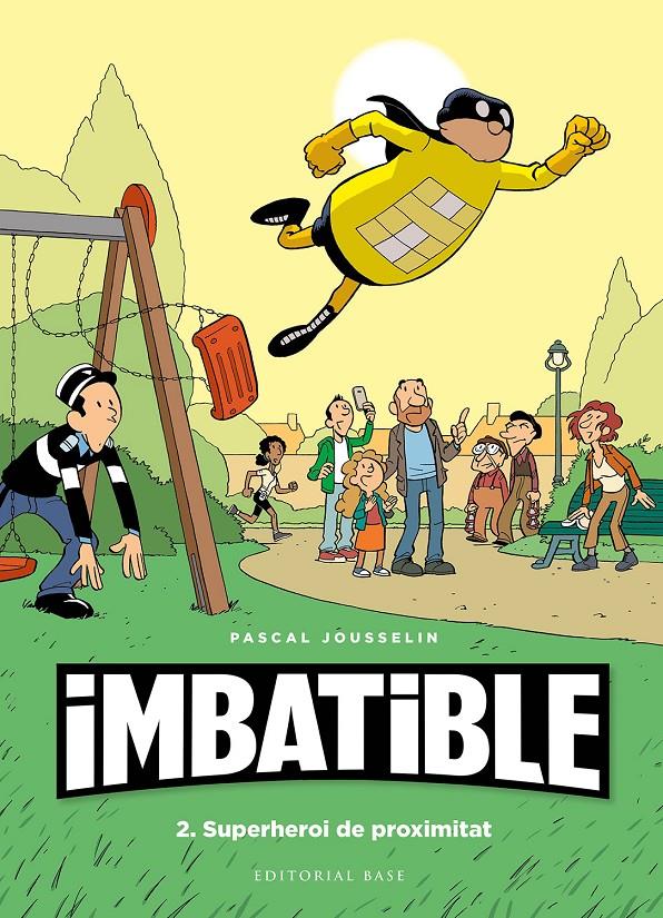 Imbatible. 2. Superhorei de proximitat | Jousselin, Pascal