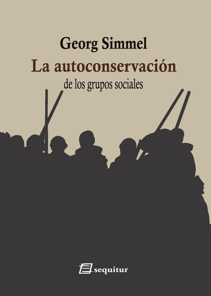 La autoconservación de los grupos sociales | Simmel, Georg