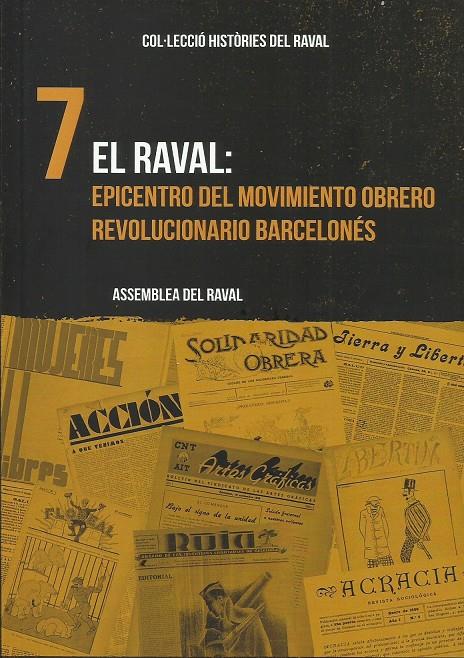El Raval: epicentro del movimiento obrero revolucionario barcelonés | Assemblea del Raval