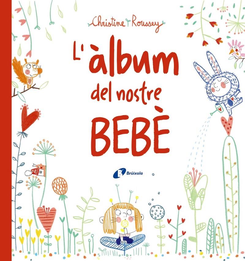 L'àlbum del nostre bebè | Roussey, Christine | Cooperativa autogestionària