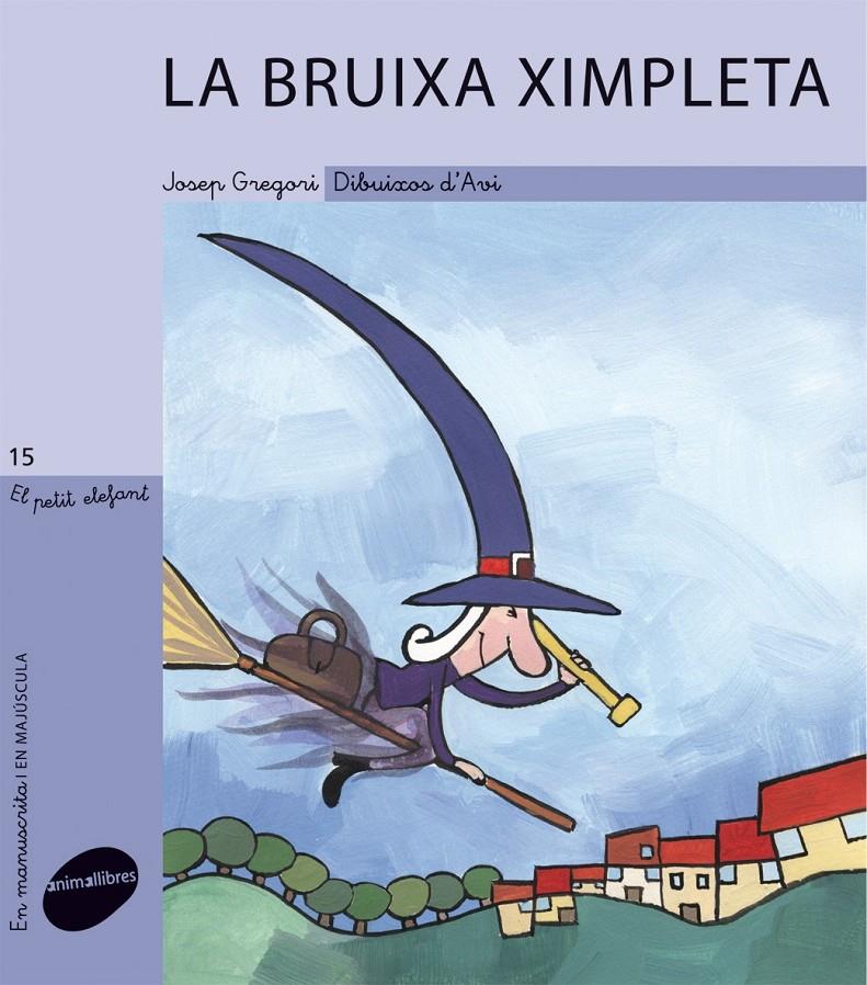 La bruixa ximpleta | Gregori, Josep | Cooperativa autogestionària