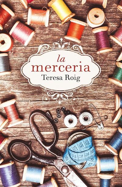 La merceria | Roig Omedes, Teresa | Cooperativa autogestionària