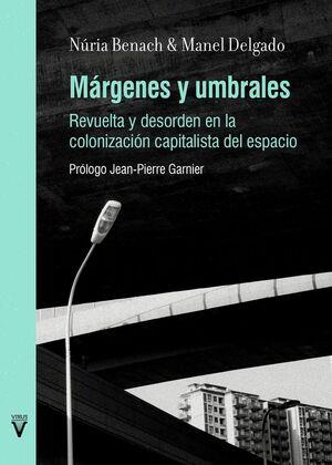 Márgenes y umbrales | Benacha, Núria; Delgado, Manuel | Cooperativa autogestionària