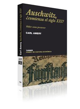 Auswitzch, ¿comienza el siglo XXI? | Amery, Carl | Cooperativa autogestionària