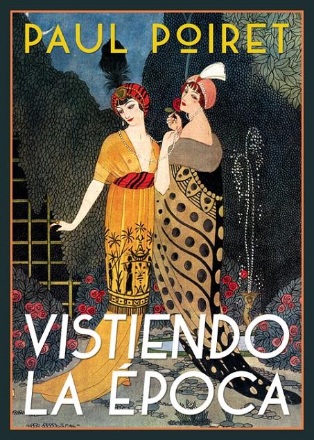 Vistiendo la época | Poiret, Paul