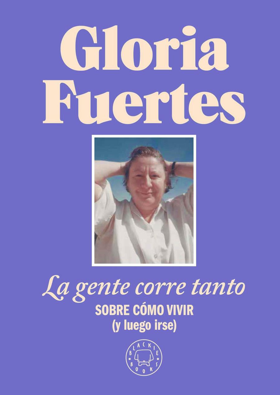 La gente corre tanto | Fuertes, Gloria | Cooperativa autogestionària