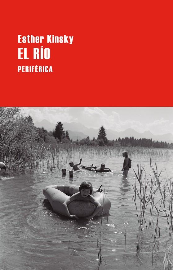 El río | Kinsky, Esther | Cooperativa autogestionària