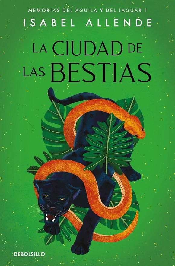 La ciudad de las Bestias (Memorias del Águila y del Jaguar 1) | Allende, Isabel