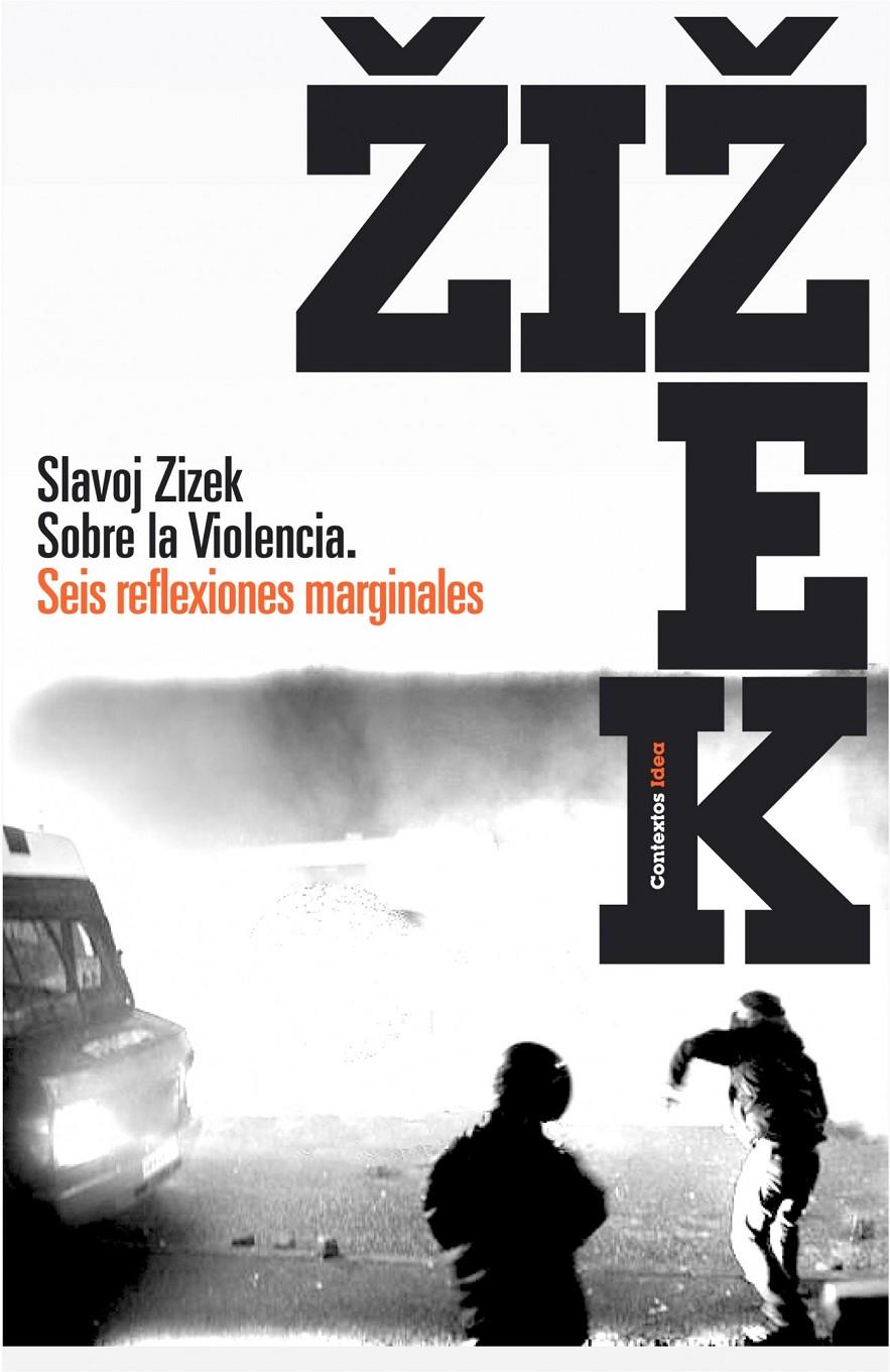 Sobre la violencia. Seis reflexiones marginales | Zizek, Slavoj | Cooperativa autogestionària