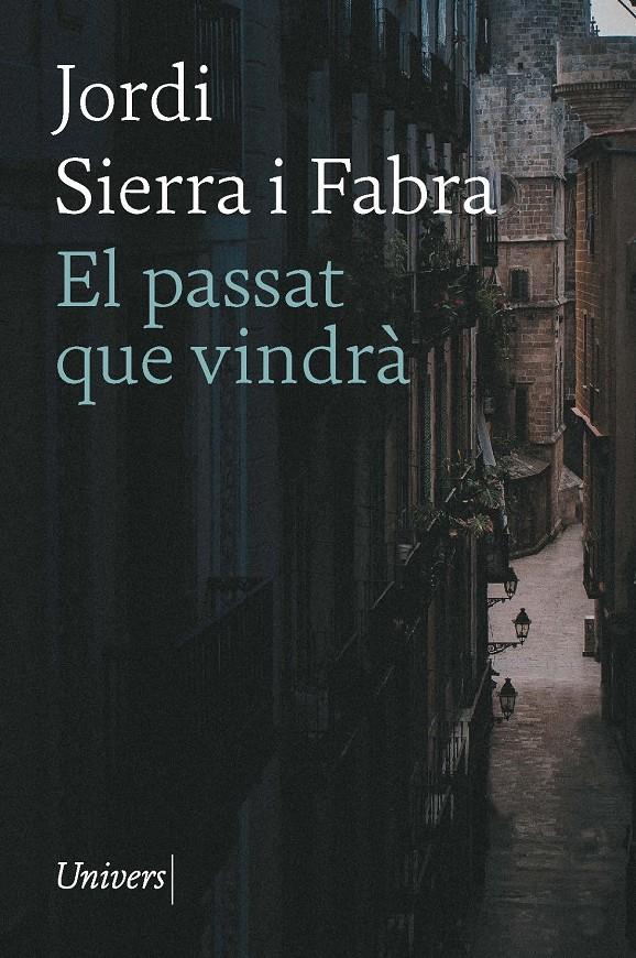 El passat que vindrà | Sierra i Fabra, JOrdi