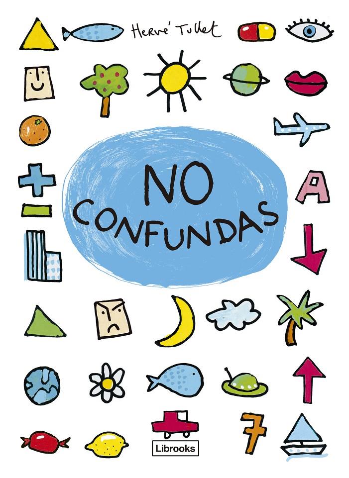 No confundas | Tullet, Hervé | Cooperativa autogestionària