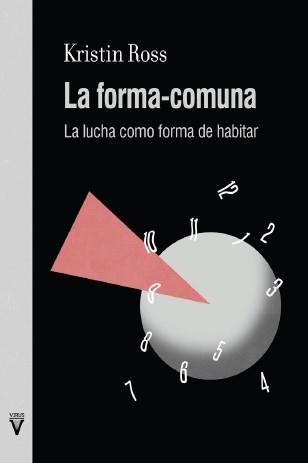 La forma-comuna (cast) | Kristin Ross