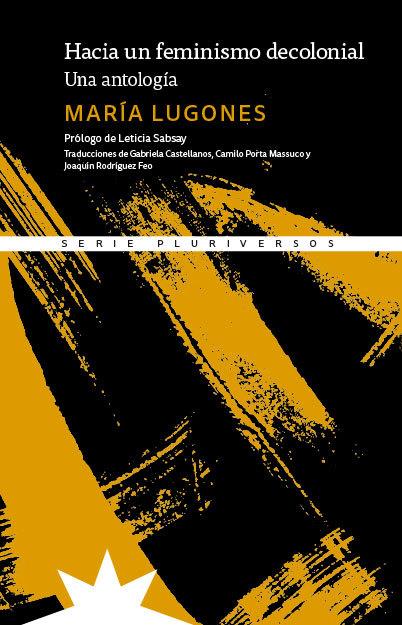 Hacia un feminismo decolonial | Lugones, María