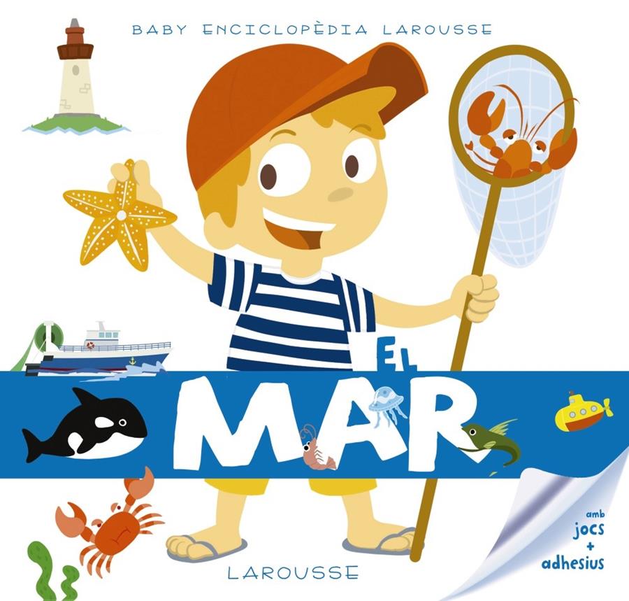 Baby enciclopèdia. El mar | Larousse Editorial | Cooperativa autogestionària