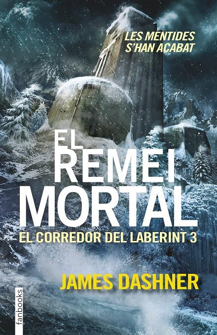 El remei mortal. El corredor del laberint 3 | James Dashner | Cooperativa autogestionària