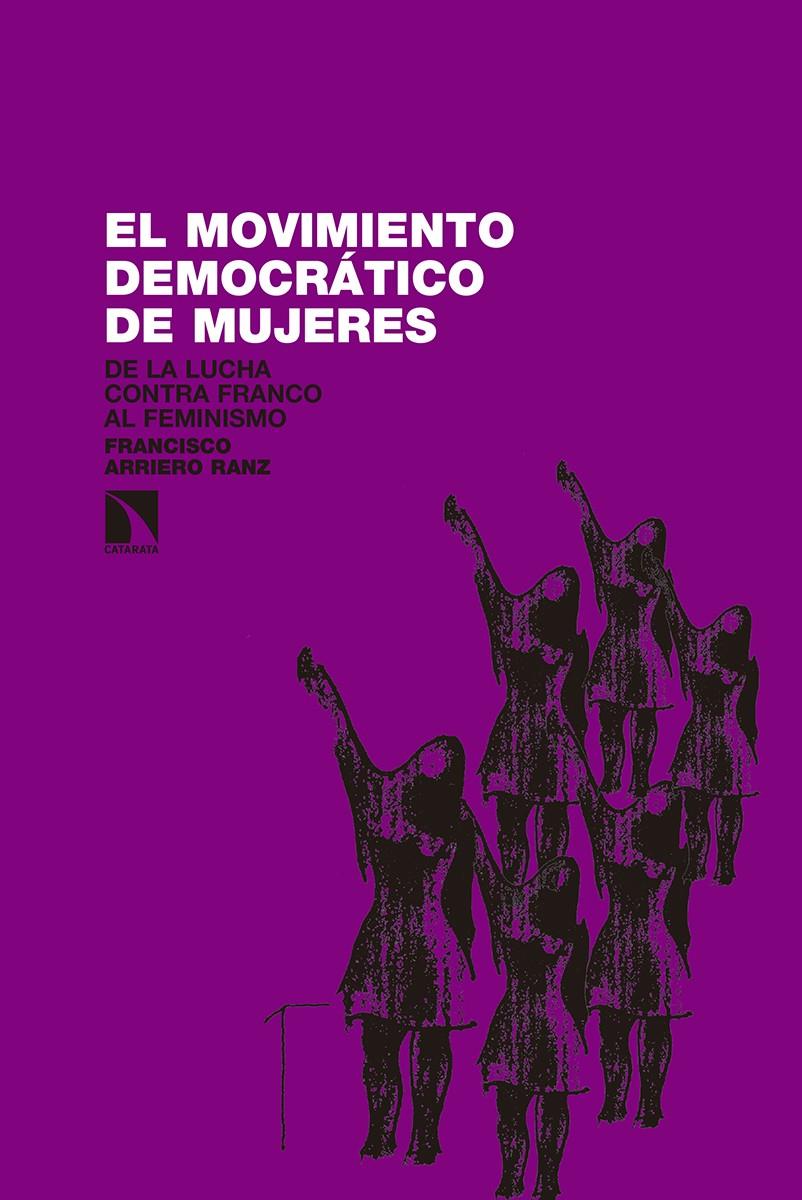 El movimiento democrático de mujeres  | Arriero Ranz, Francisco | Cooperativa autogestionària