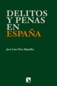 Delitos y penas en España | Díez Ripollés, José Luís | Cooperativa autogestionària