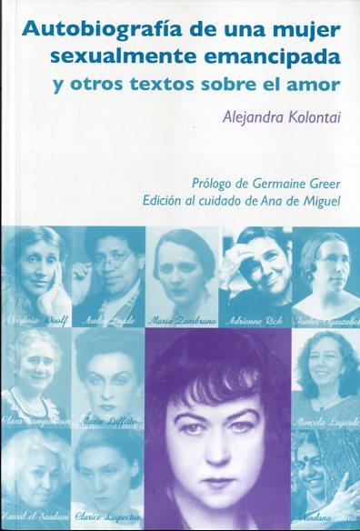 Autobiografía de una mujer sexualmente emancipada | Kolontai, Alejandra