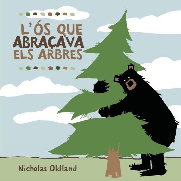 L'ós que abraçava arbres | Oldland, Nicholas | Cooperativa autogestionària